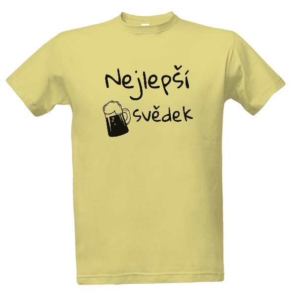 Tričko s potiskem Tričko nejlepší svědek